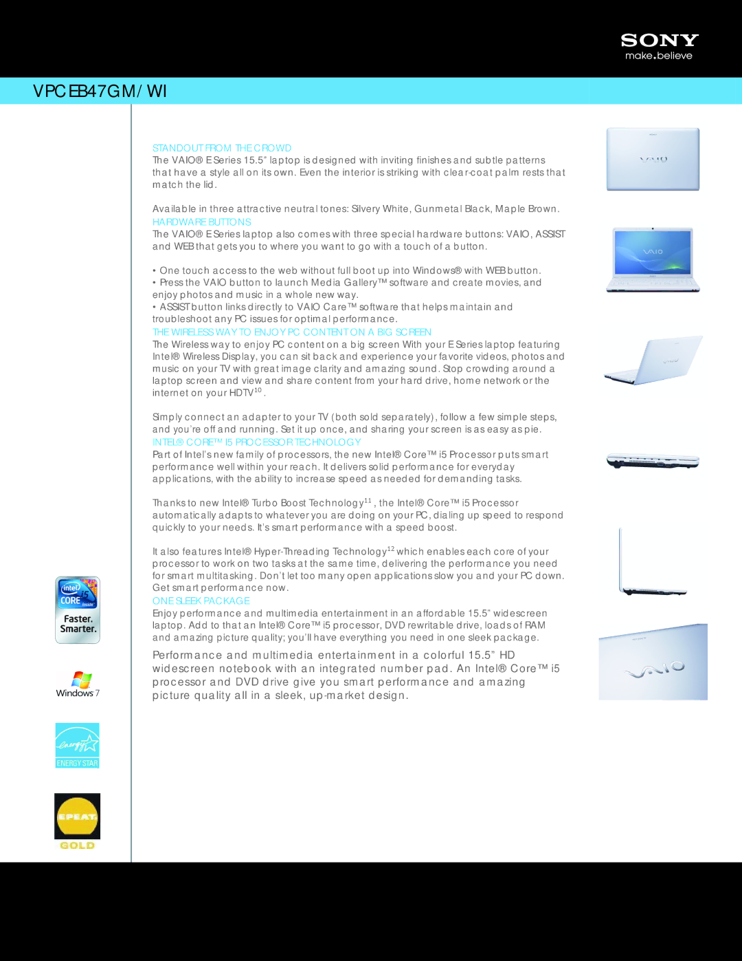 Sony VPCEB47GM/WI manual Standout from the Crowd, Hardware Buttons, Wireless WAY to Enjoy PC Content on a BIG Screen 