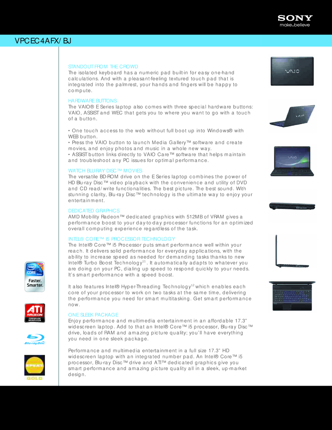 Sony VPCEC4AFX/BJ manual Standout from the Crowd, Hardware Buttons, Watch BLU-RAY Disc Movies, Dedicated Graphics 