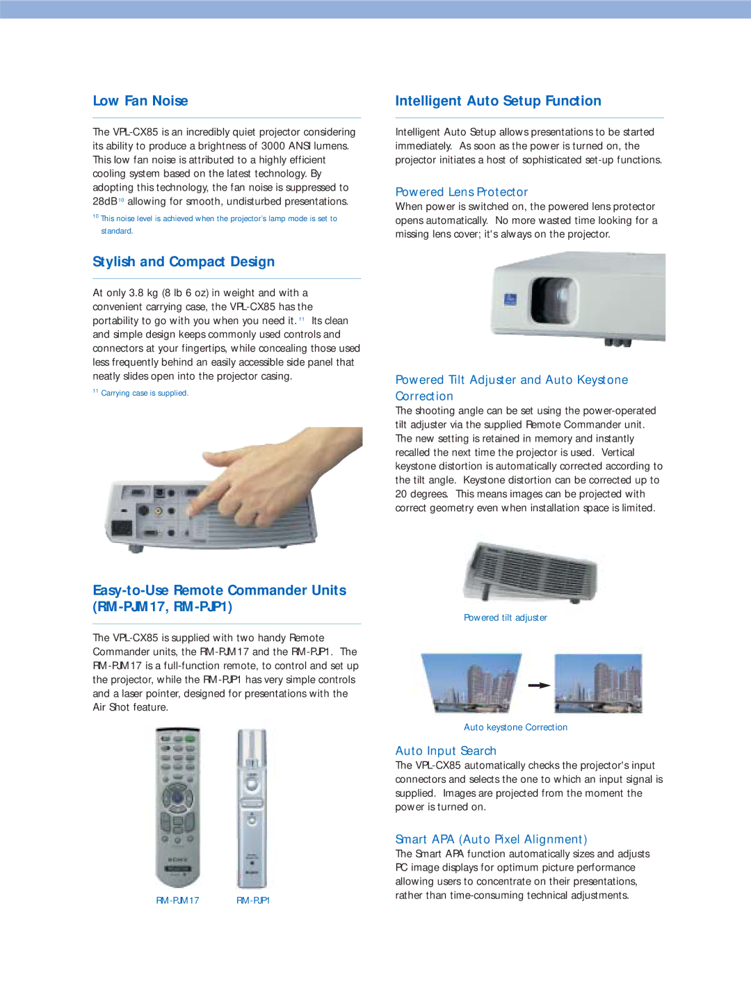 Sony VPL-CX85 manual Low Fan Noise, Stylish and Compact Design, Easy-to-Use Remote Commander Units RM-PJM17, RM-PJP1 