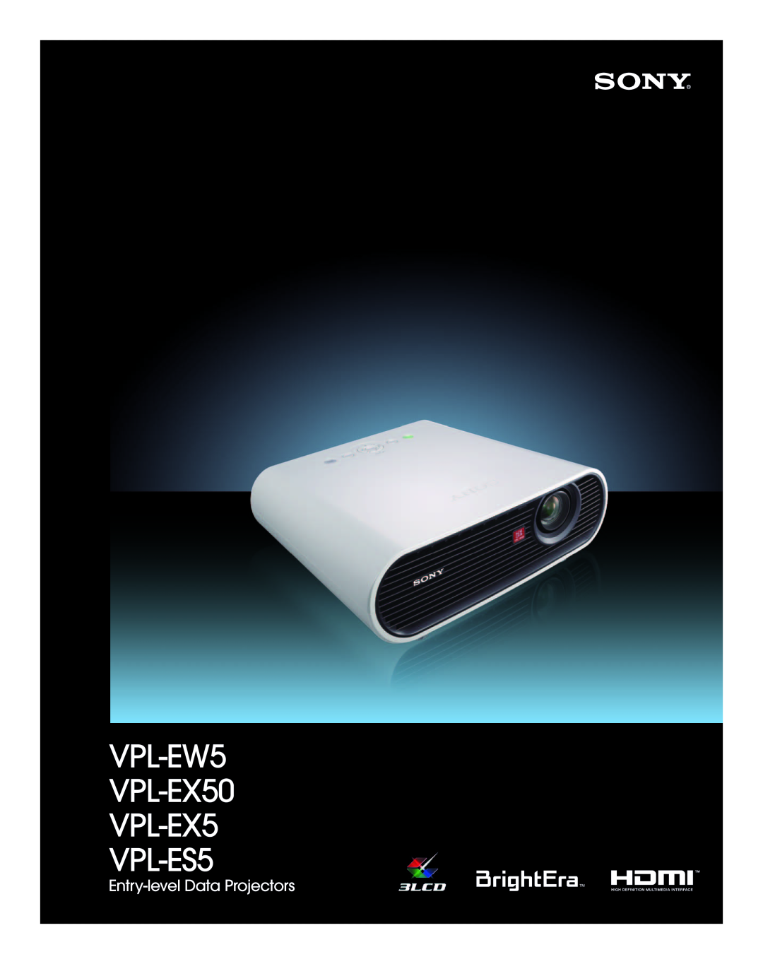 Sony manual VPL-EW5 VPL-EX50 VPL-EX5 VPL-ES5, Entry-level Data Projectors 