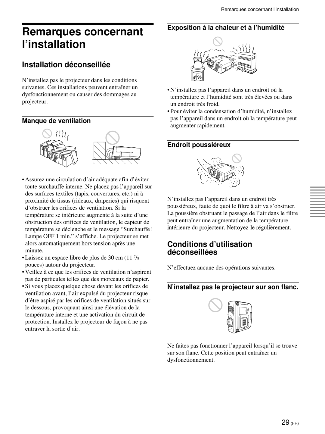 Sony VPL-PX21 operating instructions Installation dé conseillé e, Conditions d’utilisation dé conseillé es 