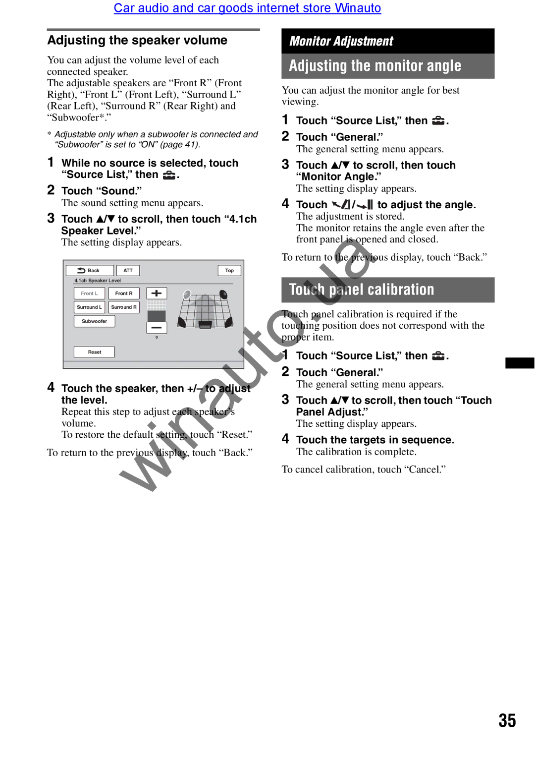 Sony XAV-E722 user manual Adjusting the monitor angle, To ch panel calibration, Adjusting the speaker volume 