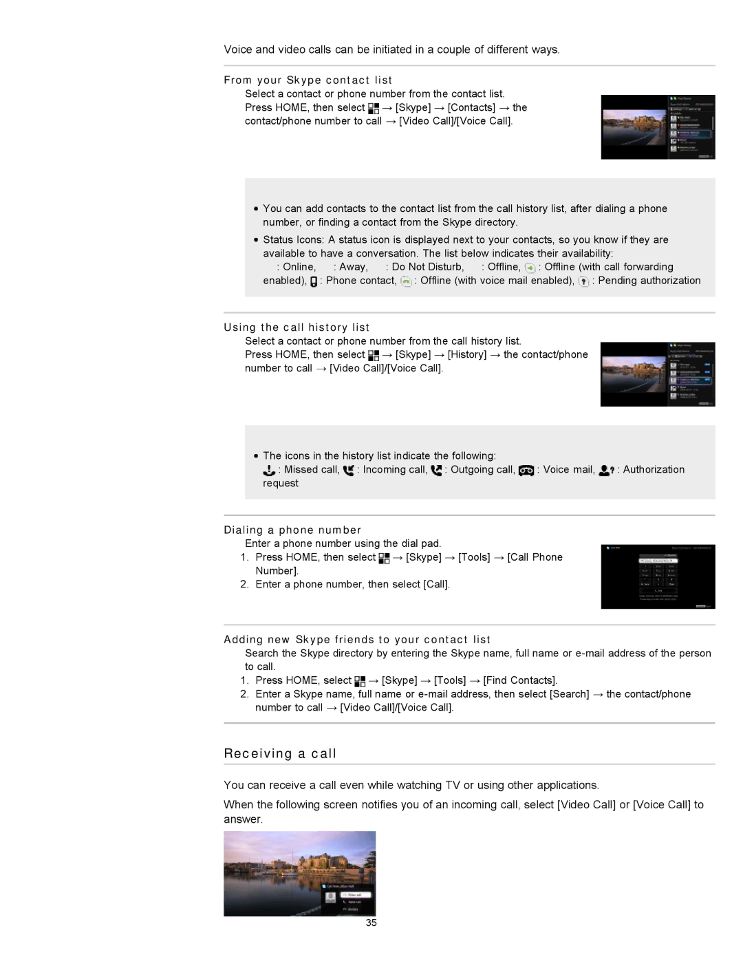 Sony XBR-55HX925 manual Receiving a call, From your Skype contact list, Using the call history list, Dialing a phone number 