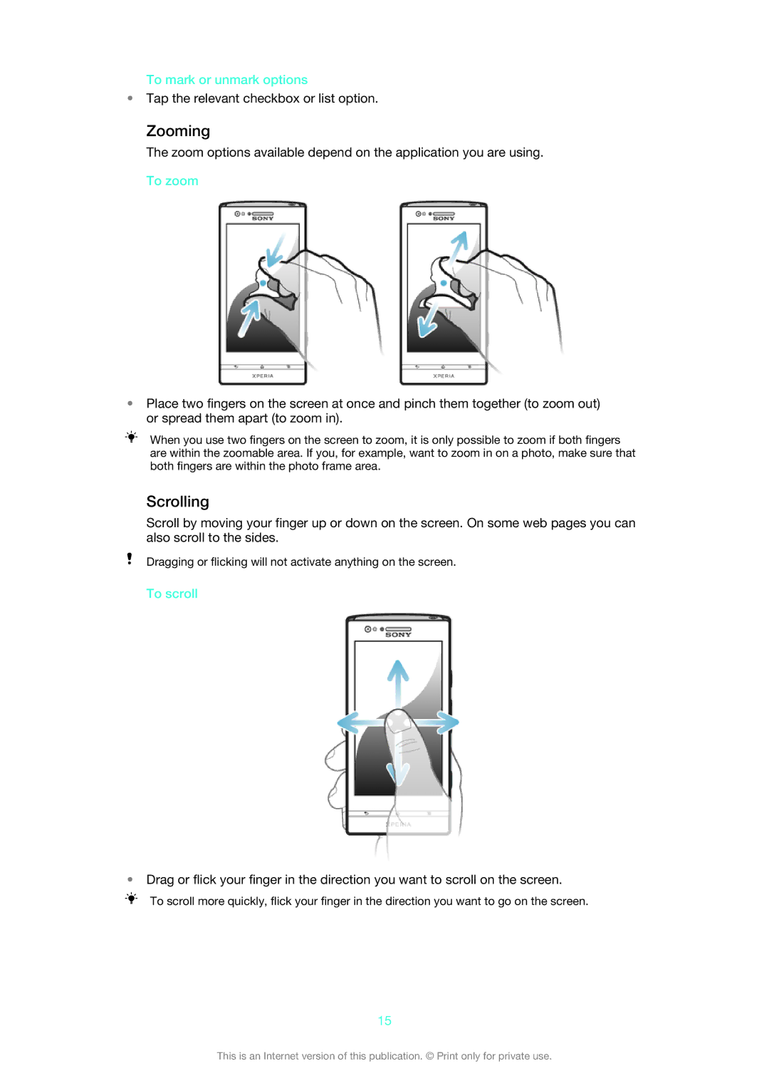 Sony 1261-4451, XPERIA P, 1261-4434, 1261-4445 manual Zooming, Scrolling, To mark or unmark options, To zoom, To scroll 