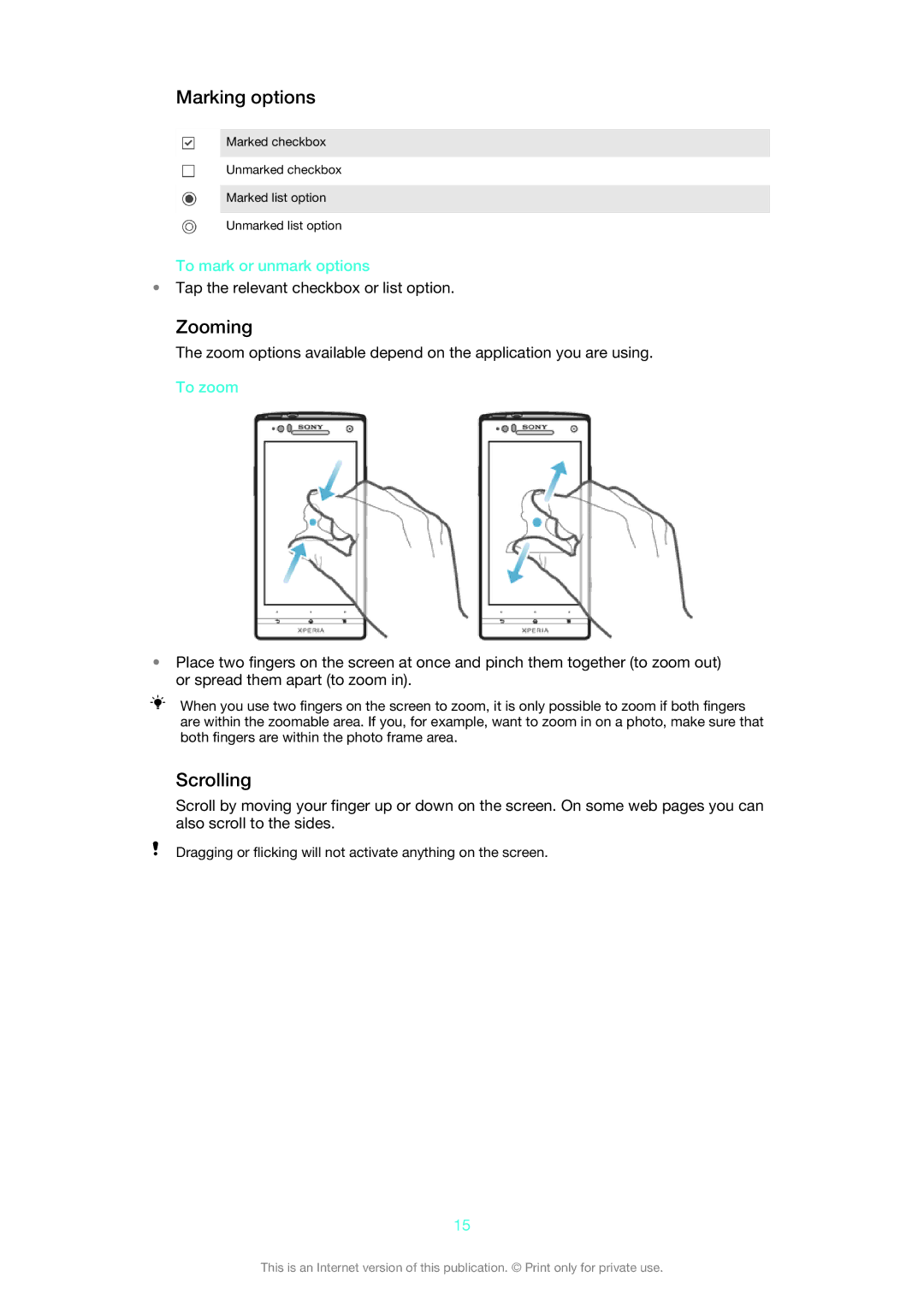 Sony XPERIA S manual Marking options, Zooming, Scrolling, To mark or unmark options, To zoom 