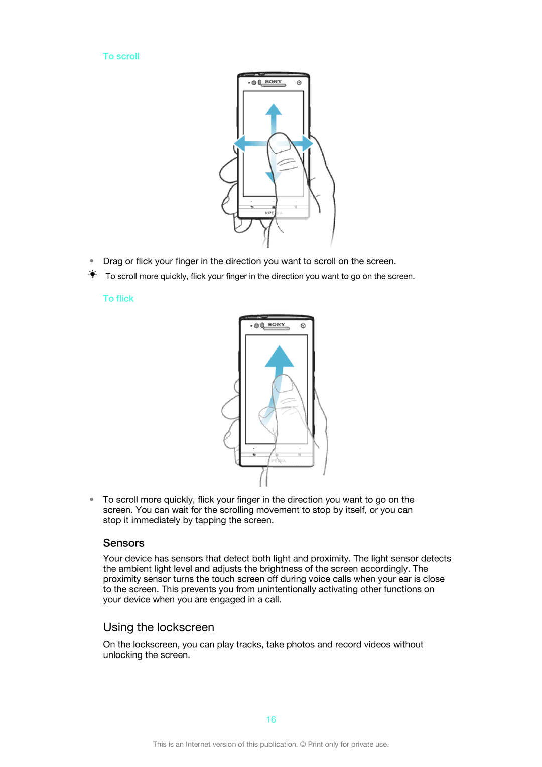 Sony XPERIA S manual Using the lockscreen, Sensors, To scroll, To flick 