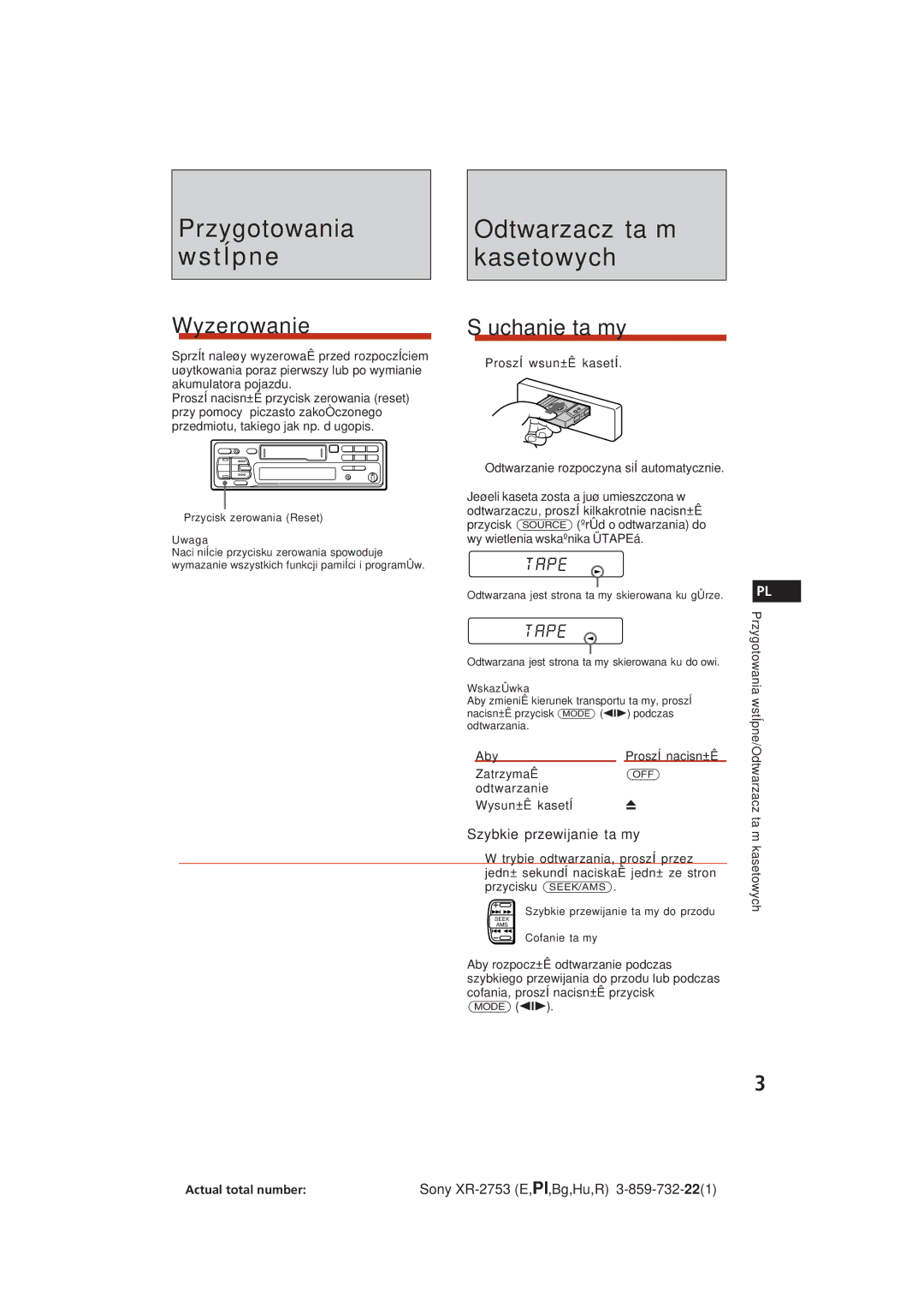 Sony XR-2753 Przygotowania Odtwarzacz ta m T Í p n e Kasetowych, Wyzerowanie, Uchanie ta my, Szybkie przewijanie ta my 