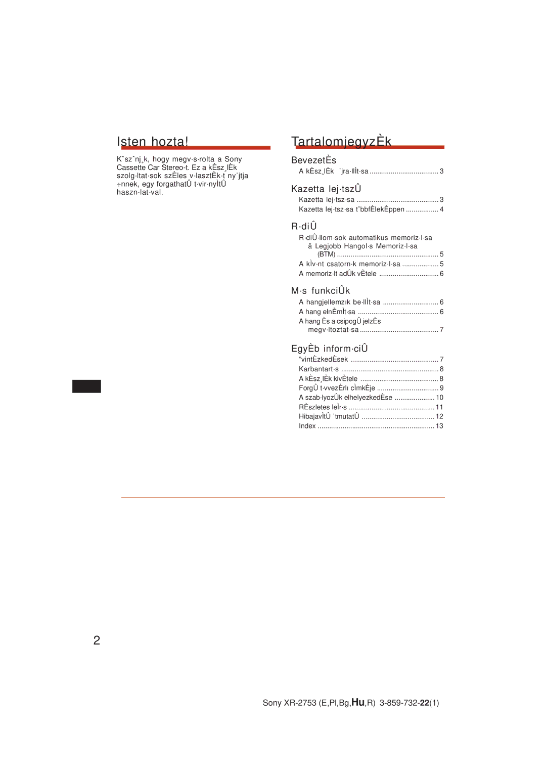 Sony XR-2753 operating instructions Isten hozta, TartalomjegyzÈk 