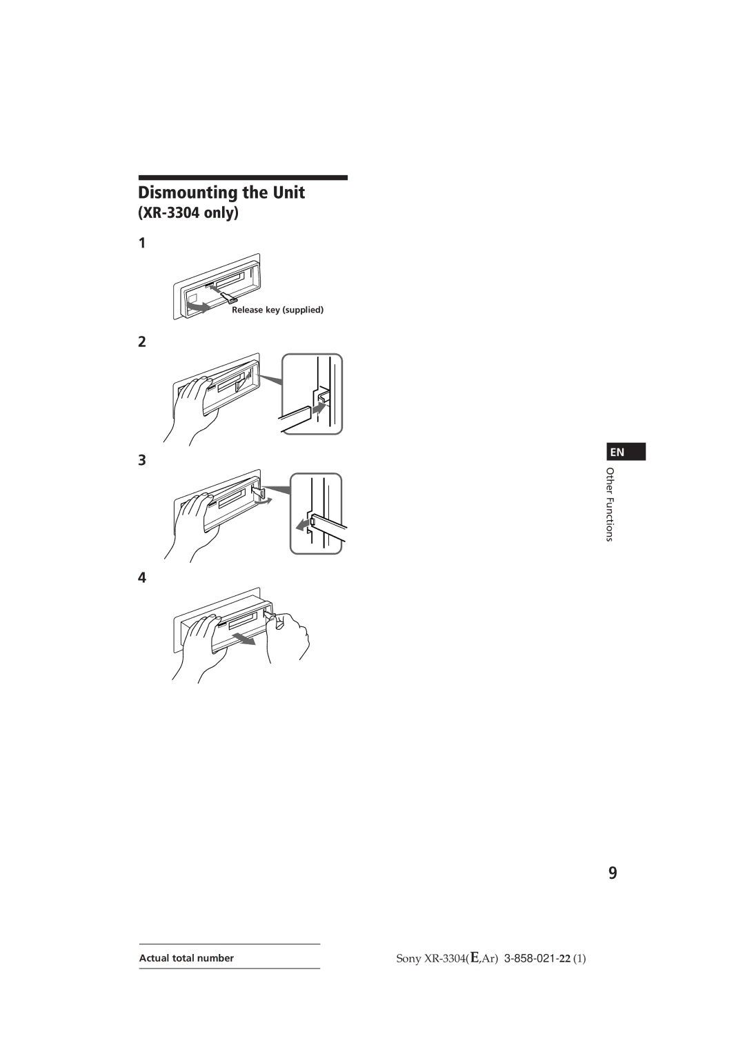 Sony XR-3309 operating instructions Dismounting the Unit, XR-3304 only 