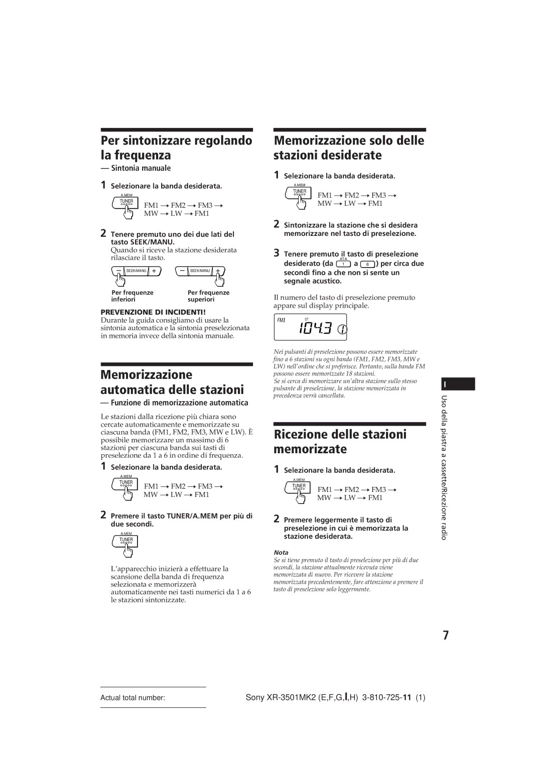 Sony XR-3501MK2 Per sintonizzare regolando la frequenza, Memorizzazione solo delle stazioni desiderate, Sintonia manuale 