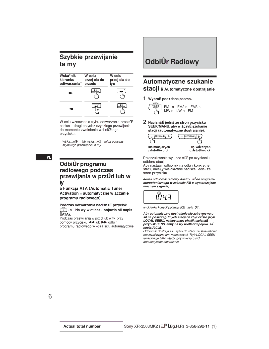 Sony XR-3503MK2 OdbiÛr Radiowy, Szybkie przewijanie ta my, Automatyczne szukanie, Stacji ä Automatyczne dostrajanie 
