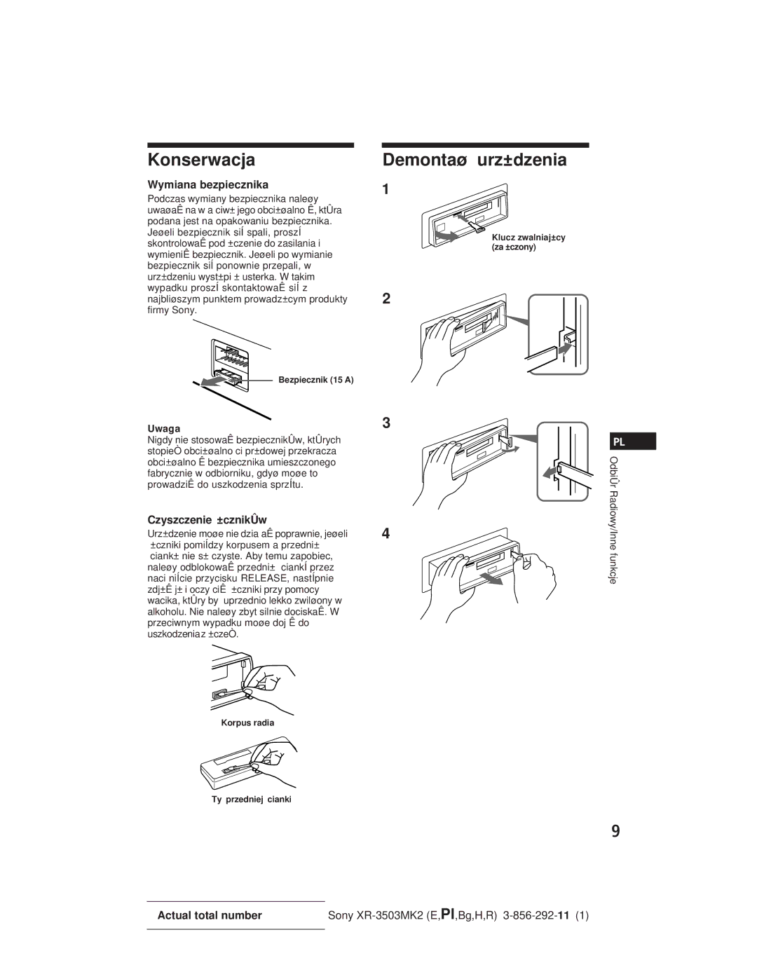 Sony XR-3503MK2 operating instructions Konserwacja, Demontaø urz±dzenia, Wymiana bezpiecznika, Czyszczenie ±cznikÛw, Uwaga 