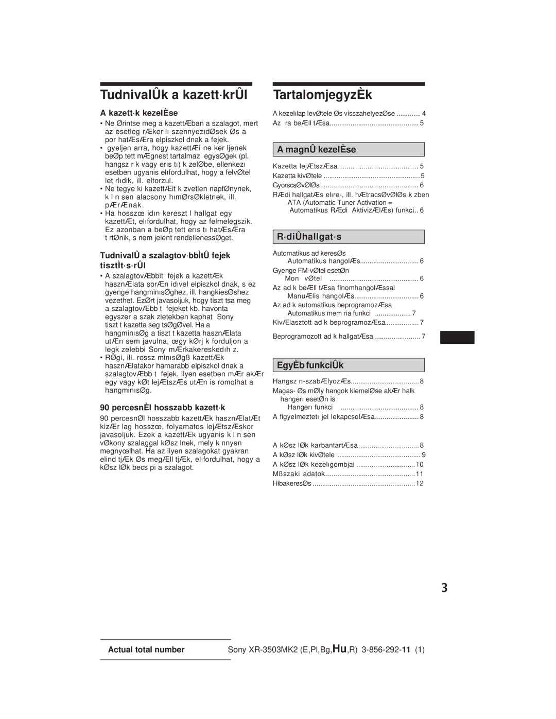 Sony XR-3503MK2 TudnivalÛk a kazett·krÛl, TartalomjegyzÈk, Kazett·k kezelÈse, PercesnÈl hosszabb kazett·k 