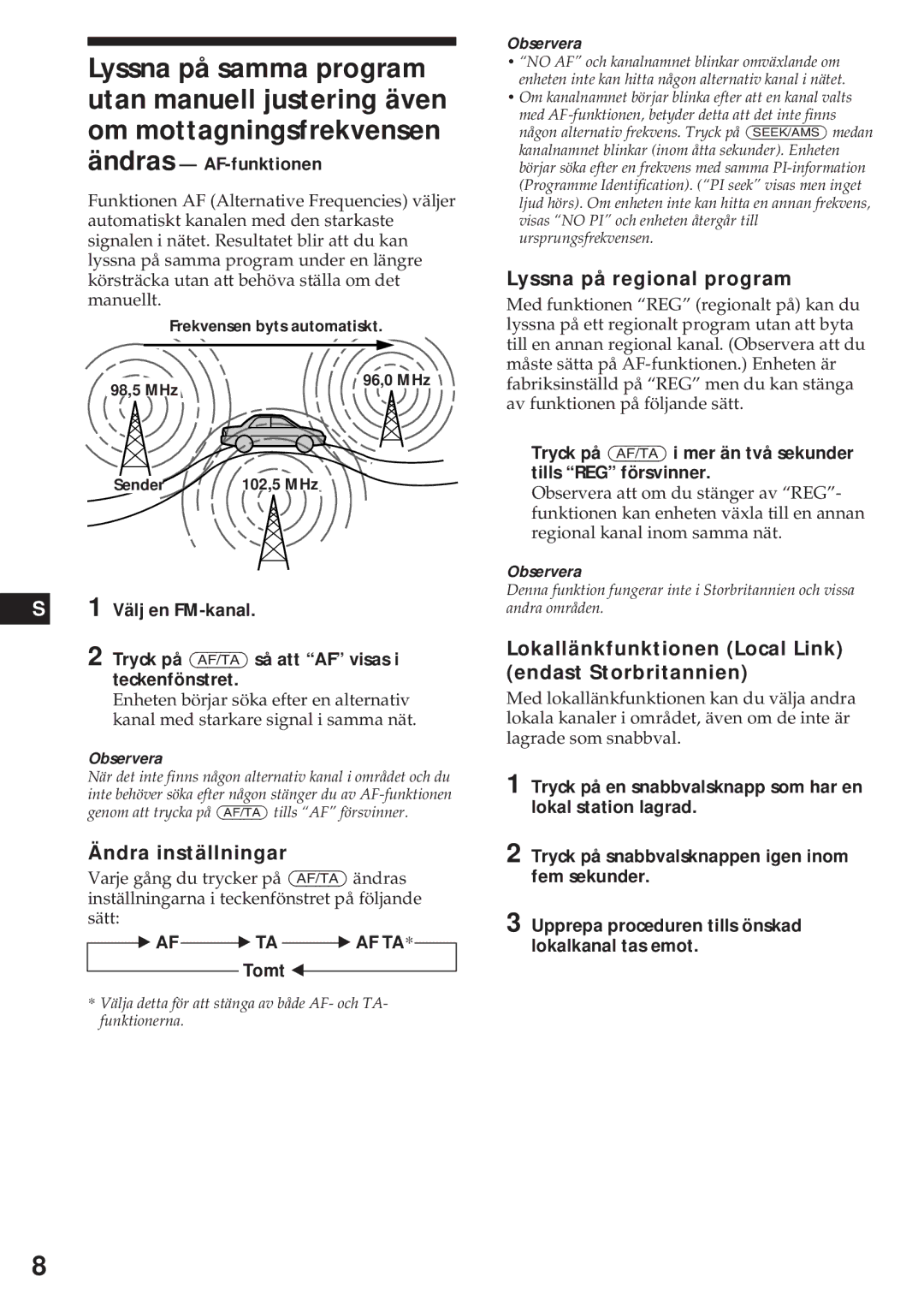 Sony XR-4740RDS Ändras AF-funktionen, Lyssna på regional program, Lokallänkfunktionen Local Link endast Storbritannien 