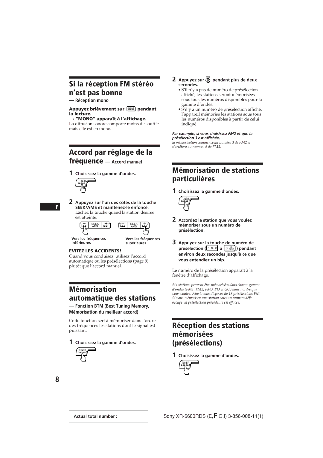 Sony XR-6600RDS operating instructions Si la réception FM stéréo n’est pas bonne, Mémorisation de stations particulières 