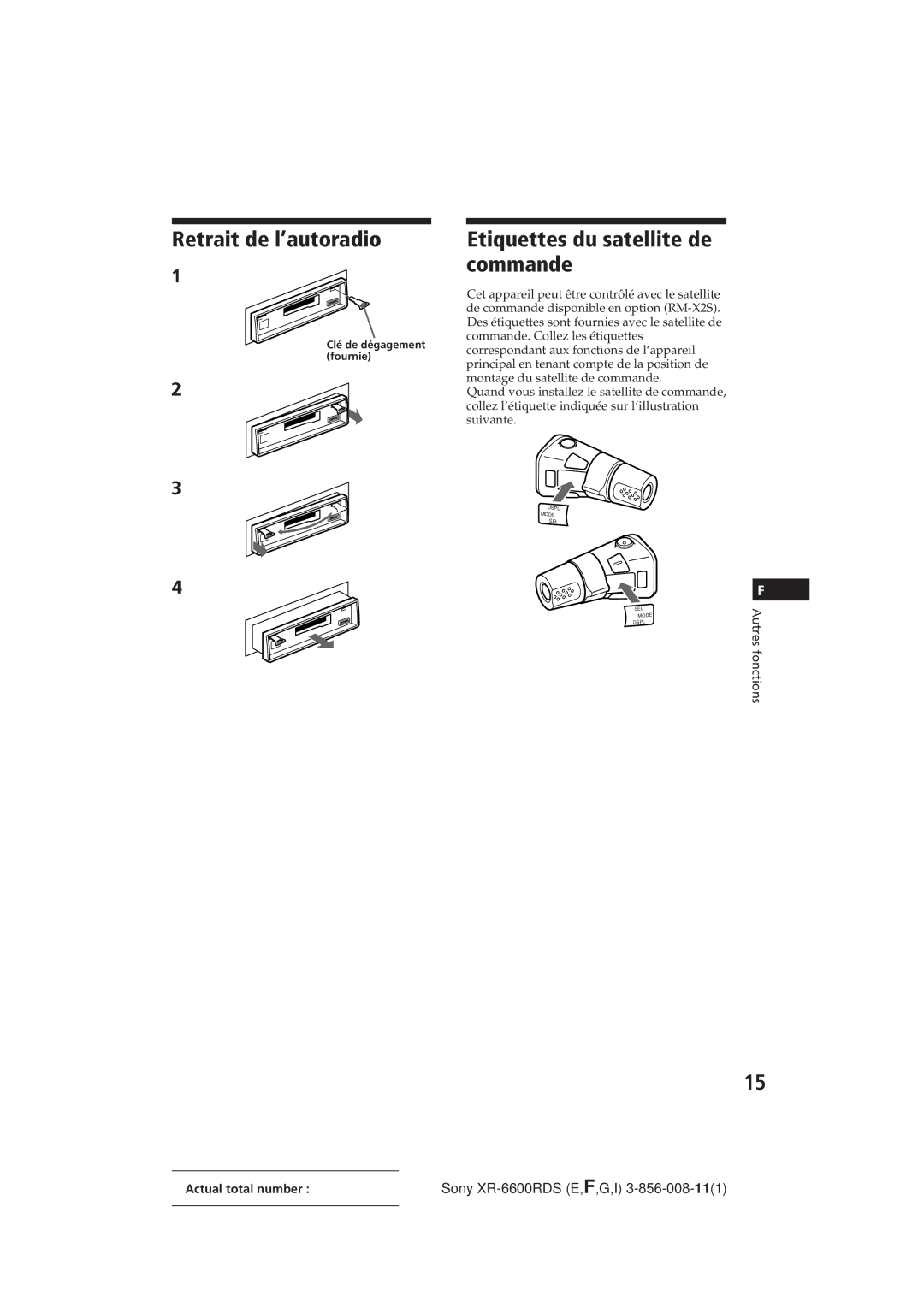 Sony XR-6600RDS operating instructions Retrait de l’autoradio, Etiquettes du satellite de commande 