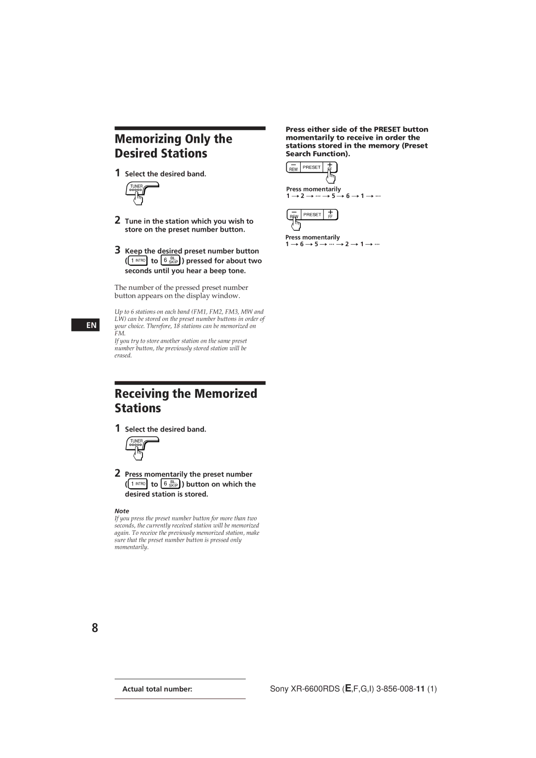 Sony XR-6600RDS operating instructions Memorizing Only Desired Stations, Receiving the Memorized Stations 