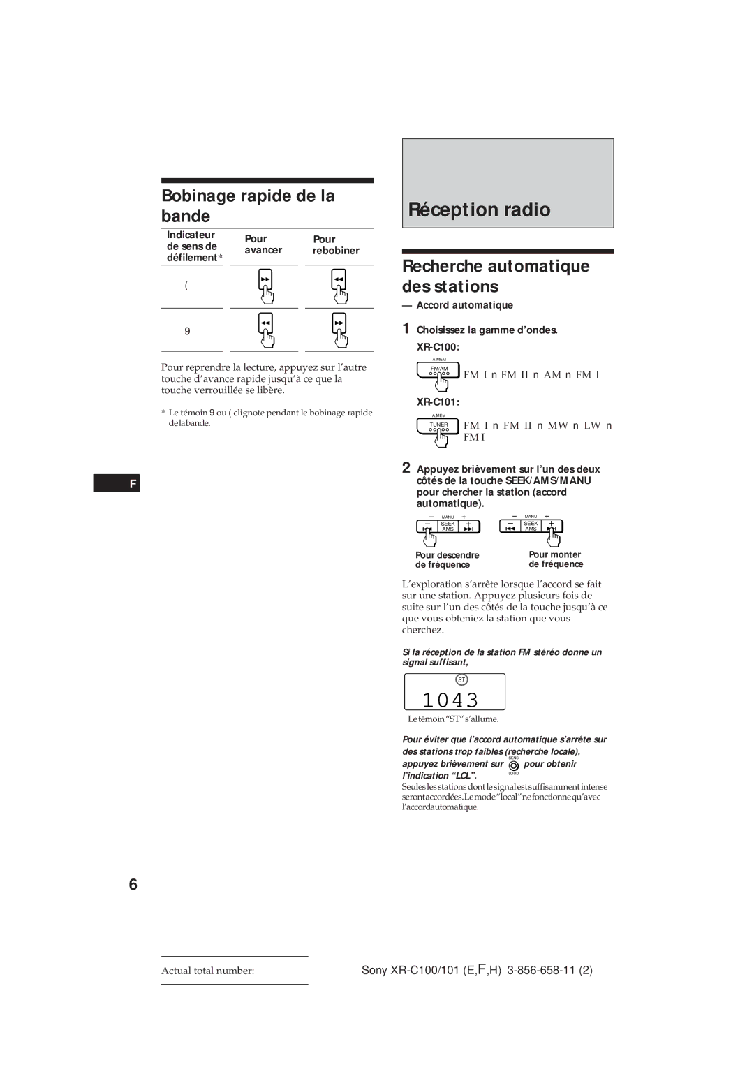 Sony XR-C101 Réception radio, Bobinage rapide de la bande, Recherche automatique des stations, Accord automatique 