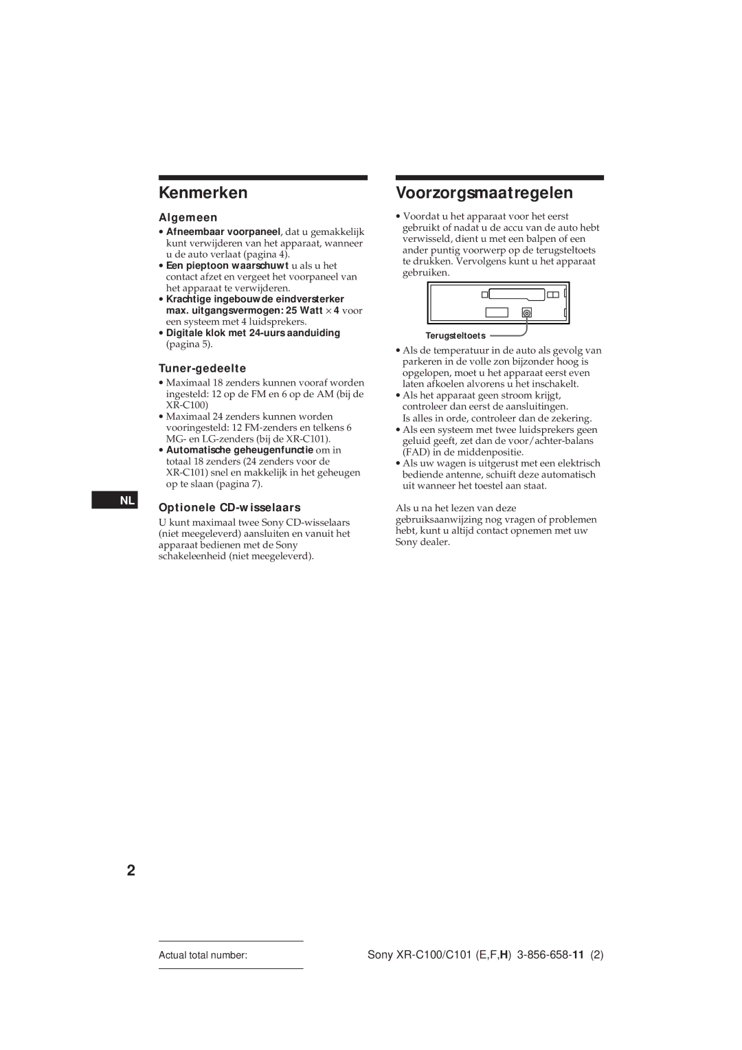 Sony XR-C101 operating instructions Kenmerken, Voorzorgsmaatregelen, Algemeen, Tuner-gedeelte, Optionele CD-wisselaars 