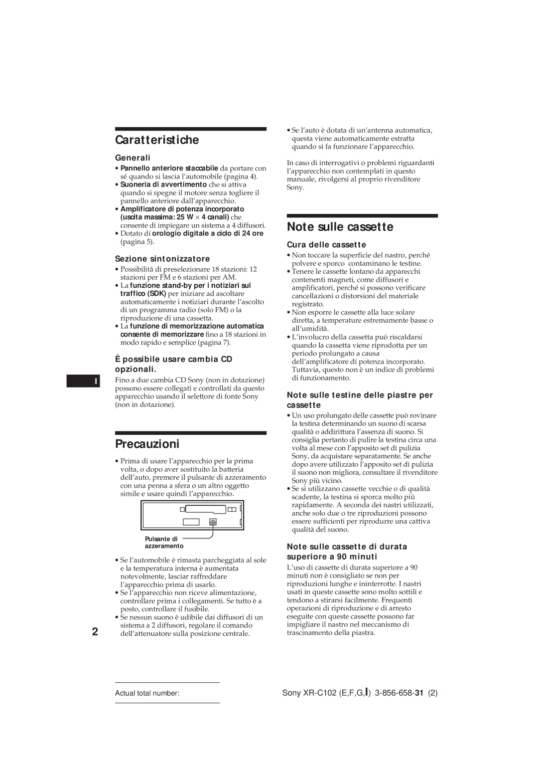 Sony XR-C102 operating instructions Caratteristiche, Precauzioni 