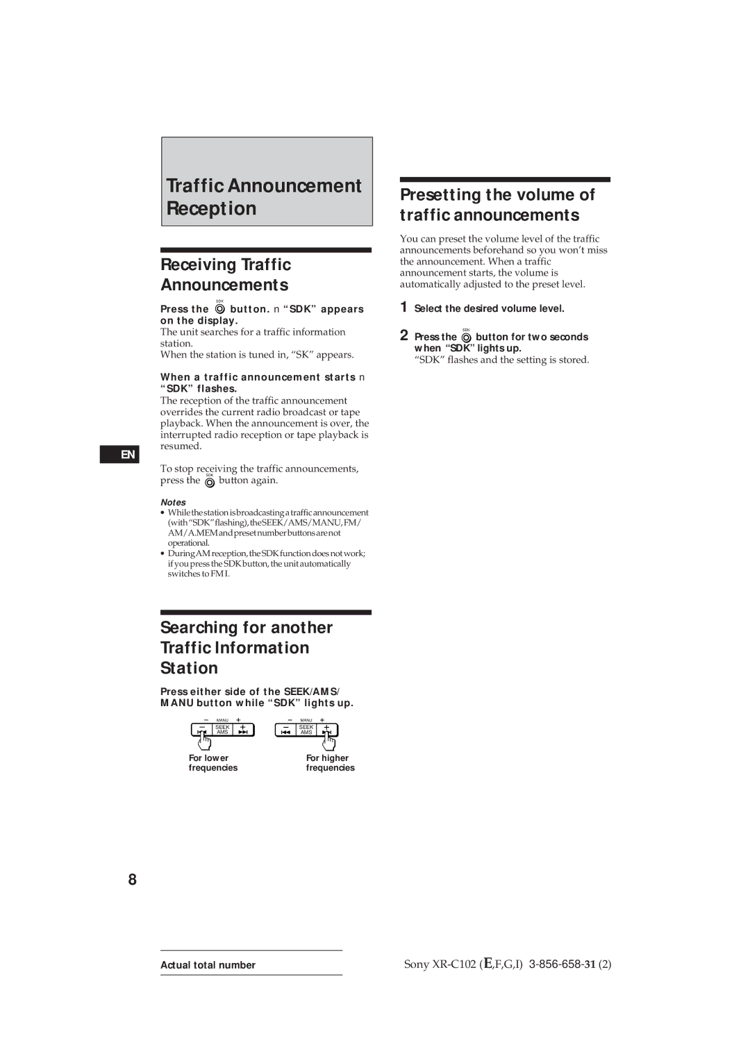 Sony XR-C102 operating instructions Receiving Traffic Announcements, Searching for another Traffic Information Station 