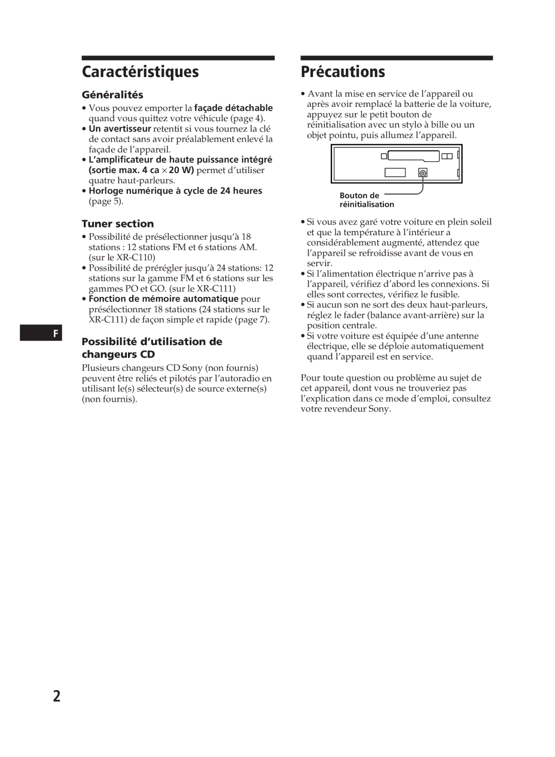 Sony XR-C111, XR-C110 Caractéristiques, Précautions, Généralités, Possibilité d’utilisation de changeurs CD 