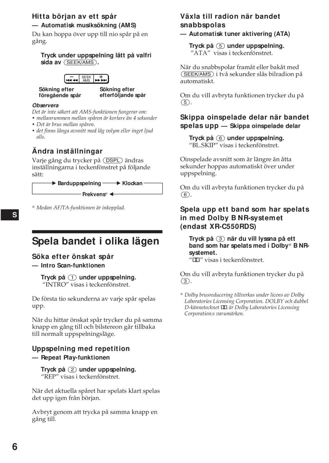 Sony XR-C440RDS Spela bandet i olika lägen, Hitta början av ett spår Automatisk musiksökning AMS, Ändra inställningar 