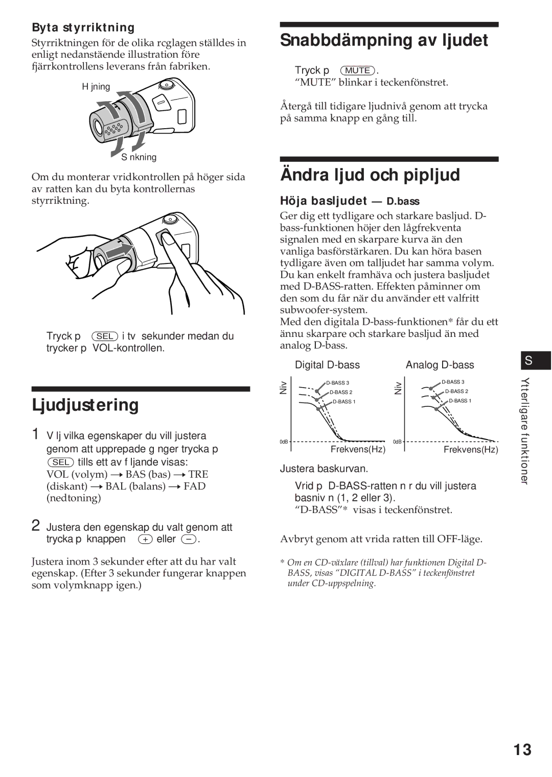 Sony XR-C540RDS Ljudjustering, Snabbdämpning av ljudet, Ändra ljud och pipljud, Byta styrriktning, Höja basljudet D.bass 