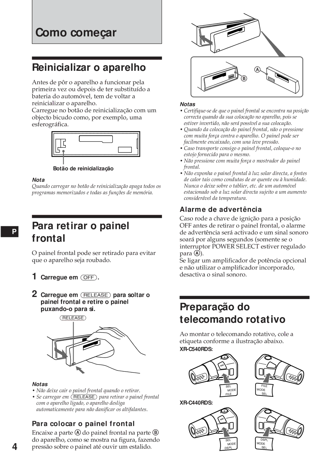 Sony XR-C440RDS Como começar, Reinicializar o aparelho, Para retirar o painel frontal, Preparação do telecomando rotativo 