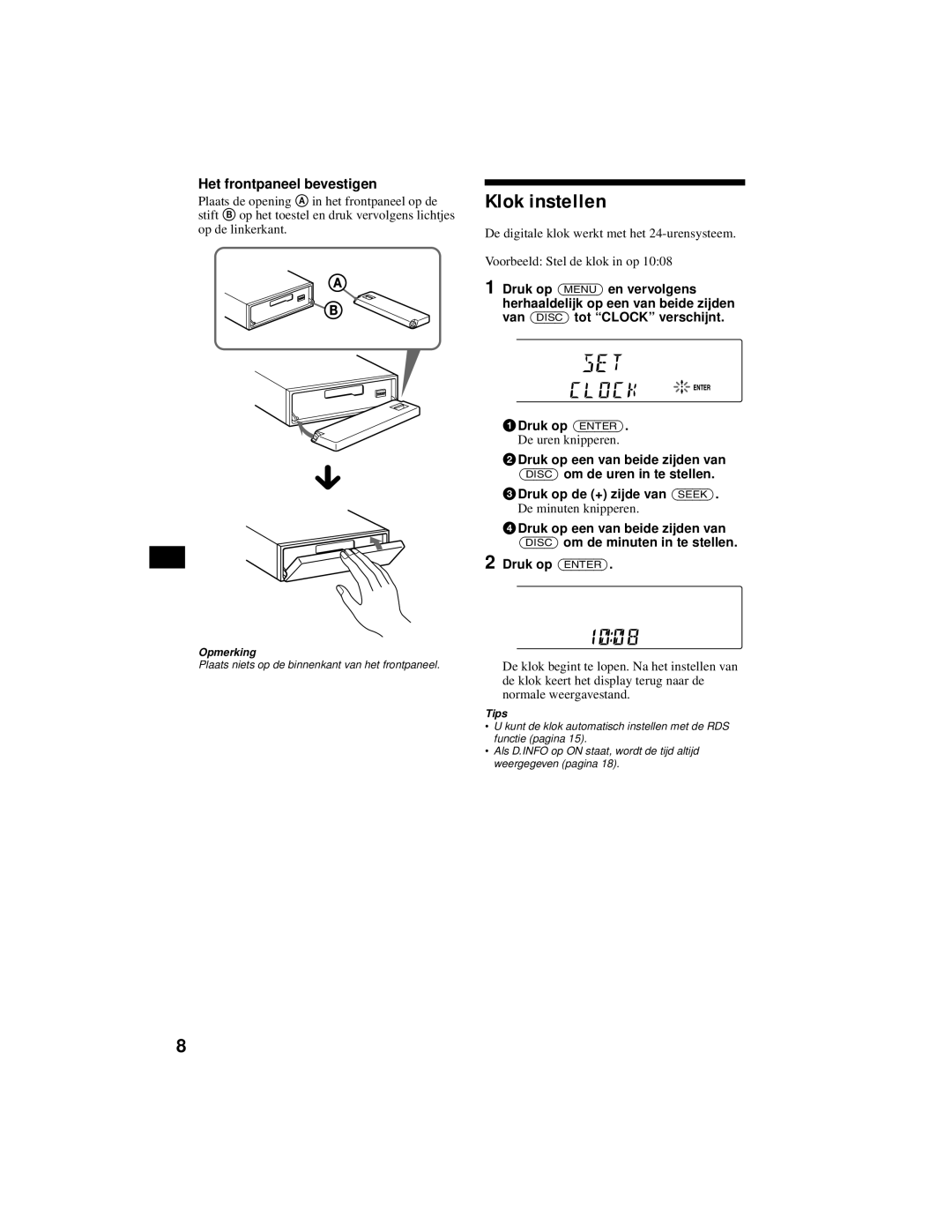 Sony XR-CA800 operating instructions Klok instellen, Het frontpaneel bevestigen, De uren knipperen, De minuten knipperen 