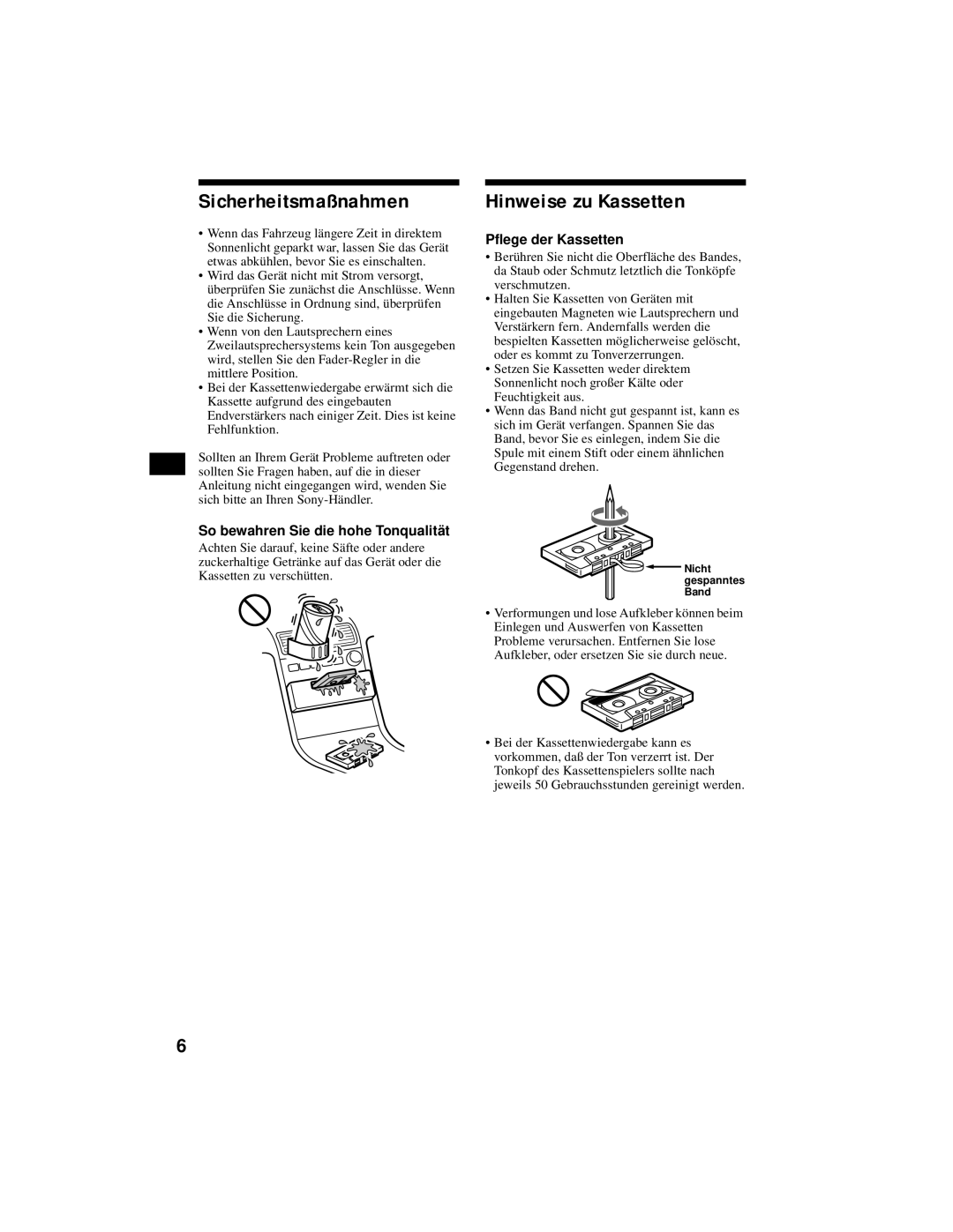 Sony XR-CA800 Sicherheitsmaßnahmen, Hinweise zu Kassetten, So bewahren Sie die hohe Tonqualitä t, Pflege der Kassetten 