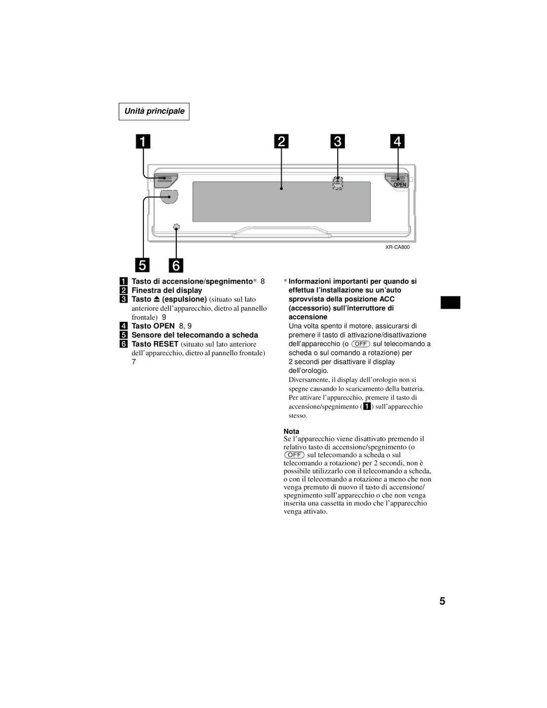 Sony XR-CA800 operating instructions Tasto di accensione/spegnimento* 8 b Finestra del display, Frontale, Stesso, Nota 