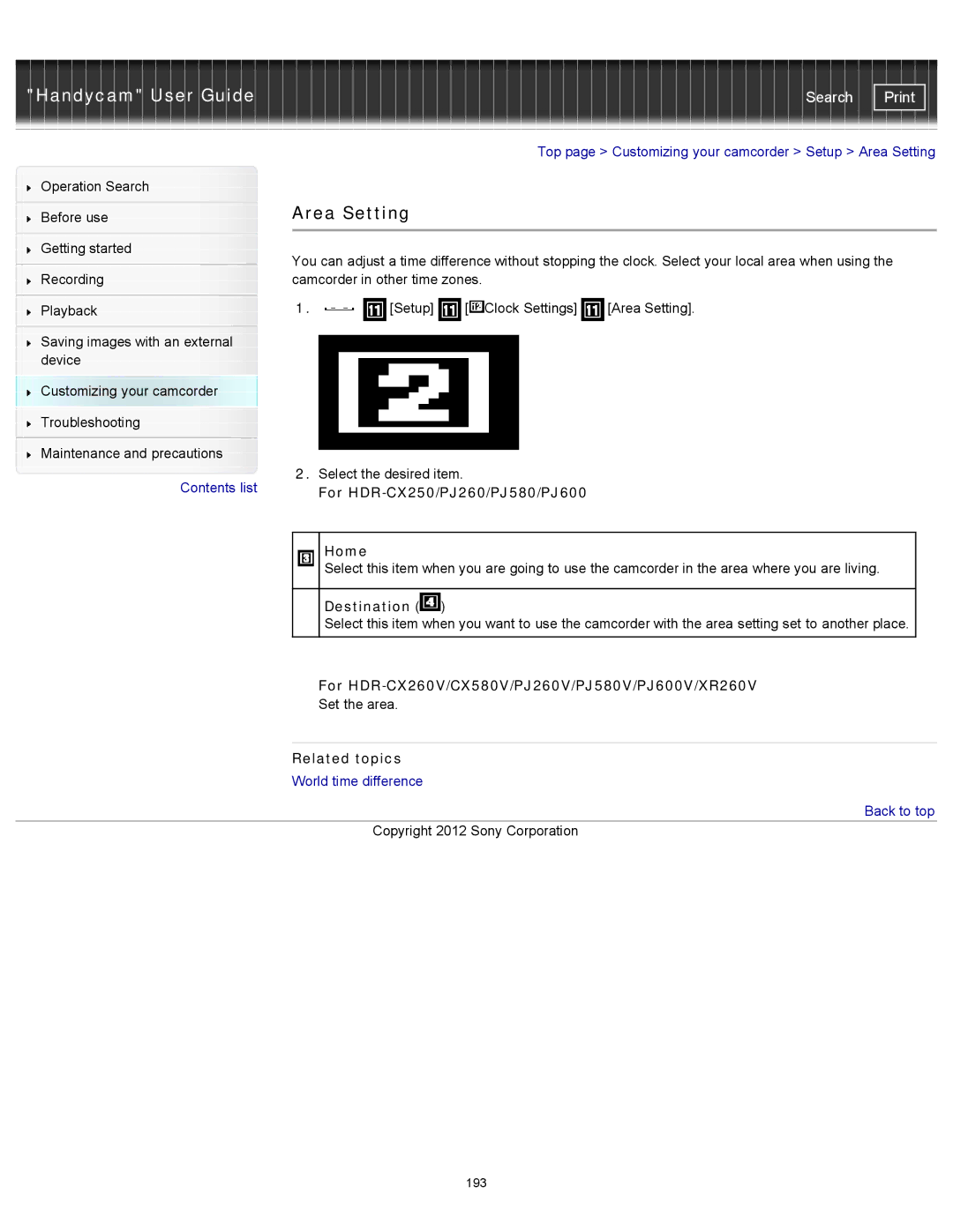 Sony HDR-CX580V, XR260V Area Setting, For HDR-CX250/PJ260/PJ580/PJ600 Home, Destination, World time difference Back to top 