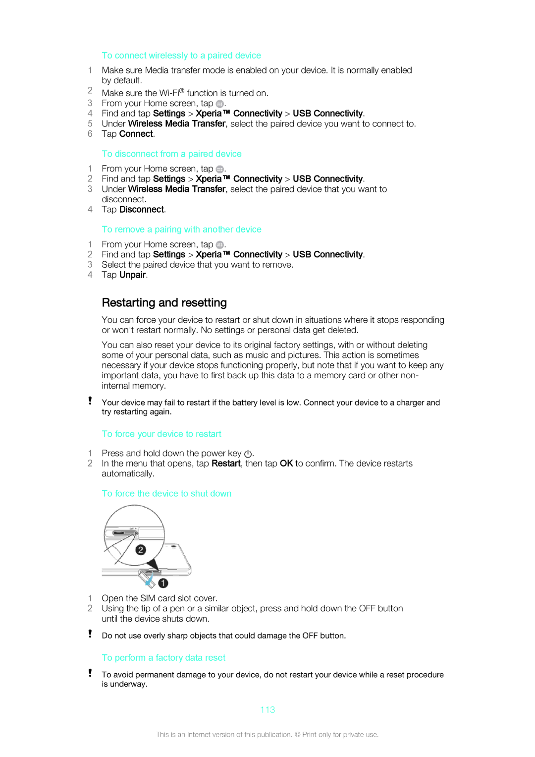 Sony Z3v manual Restarting and resetting, Find and tap Settings Xperia Connectivity USB Connectivity, Tap Disconnect 