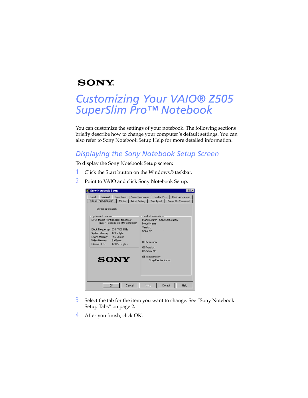 Sony manual Customizing Your Vaio Z505 SuperSlim Pro Notebook, Displaying the Sony Notebook Setup Screen 