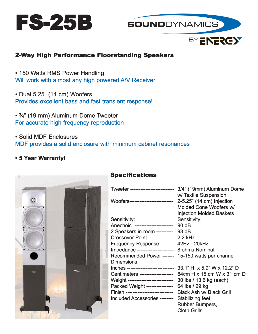 Sound Dynamics FS-25B manual Way High Performance Floorstanding Speakers, Watts RMS Power Handling, Solid MDF Enclosures 