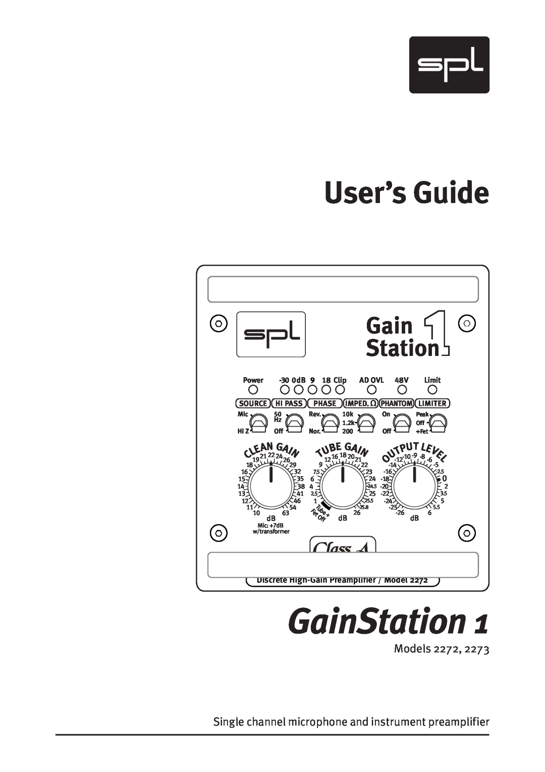 Sound Performance Lab 2272 manual GainStation, User’s Guide, Gain Station, Class A, Be G, Power, Clip, Ad Ovl, Hi Pass 