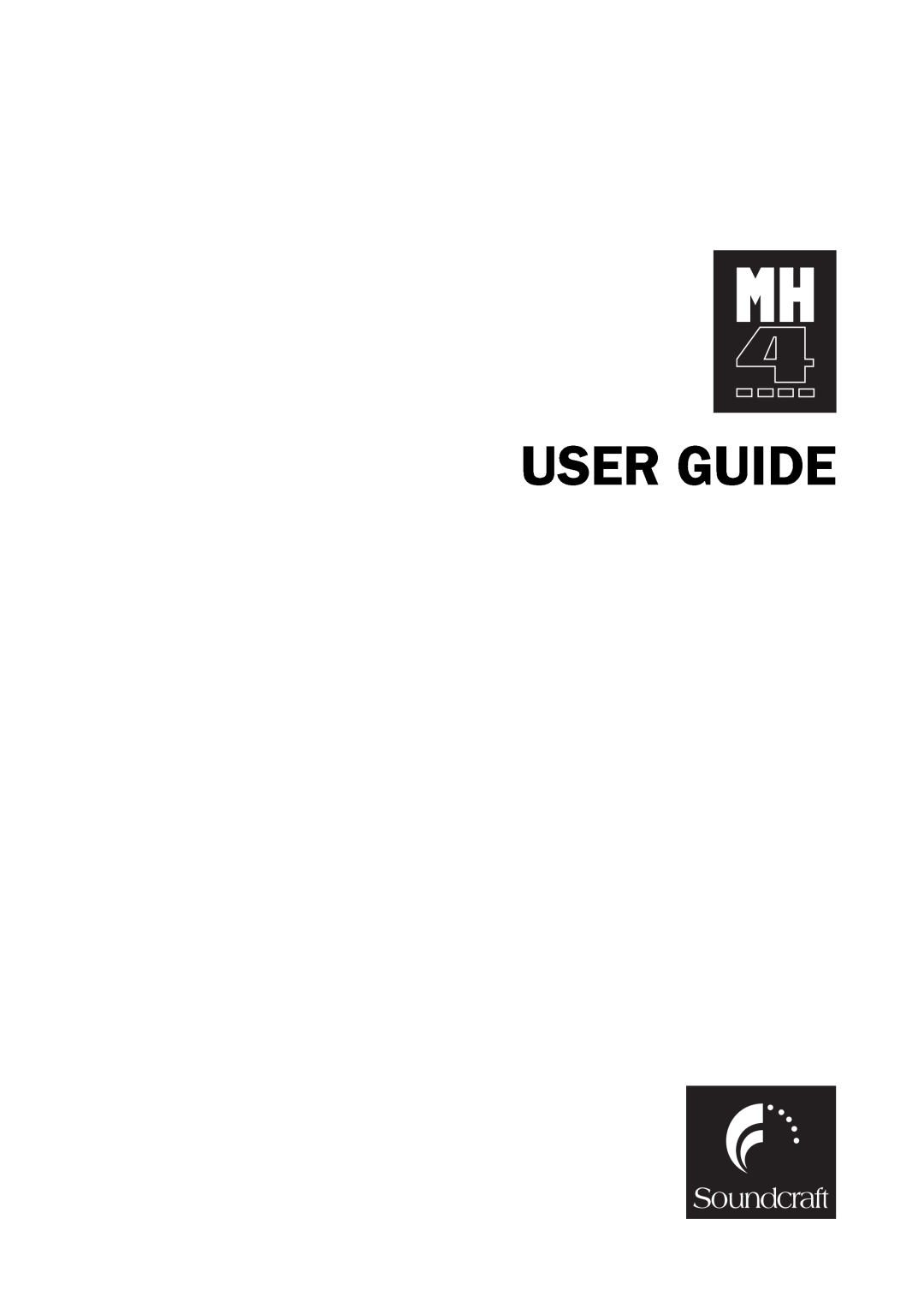 SoundCraft MH4 manual User Guide 