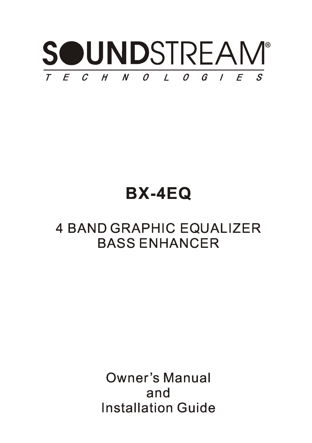 Soundstream Technologies BX-4EQ owner manual Band Graphic Equalizer Bass Enhancer, Owner s Manual and Installation Guide 