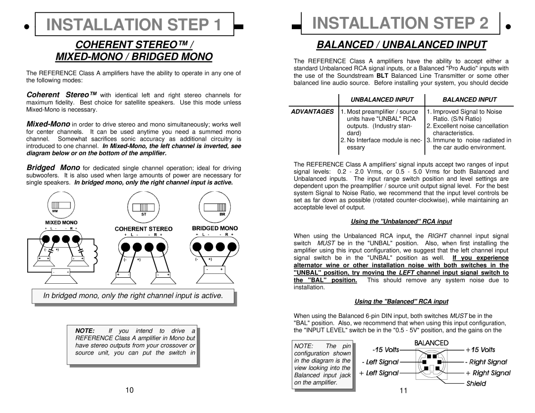 Soundstream Technologies Class A 5.0, Class A 10.0 Coherent Stereo MIXED-MONO / Bridged Mono, Balanced / Unbalanced Input 