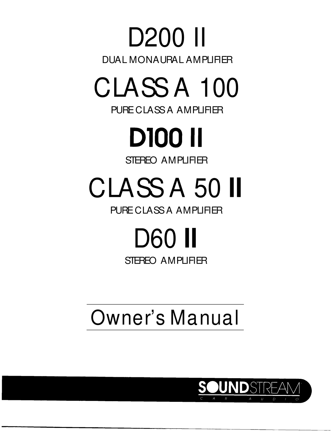 Soundstream Technologies D200 II, DlOO II, D60 II owner manual Class a 