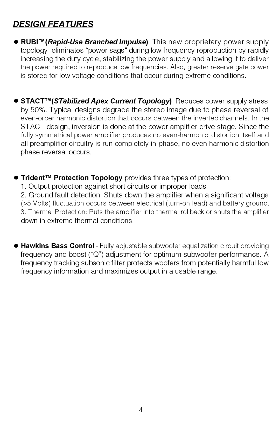 Soundstream Technologies HRU. 4, HRU. 2 owner manual Design Features 