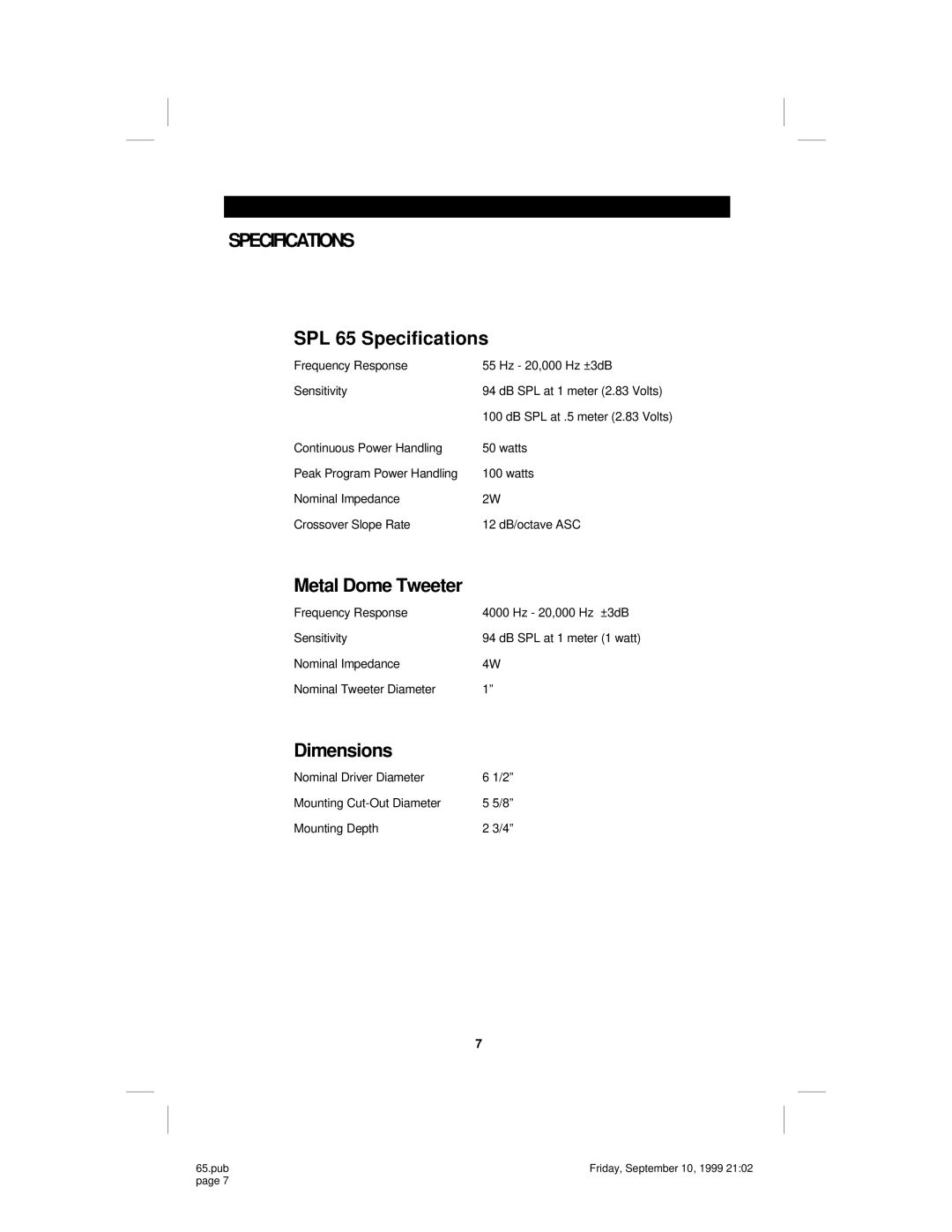 Soundstream Technologies owner manual SPL 65 Specifications, Metal Dome Tweeter, Dimensions 