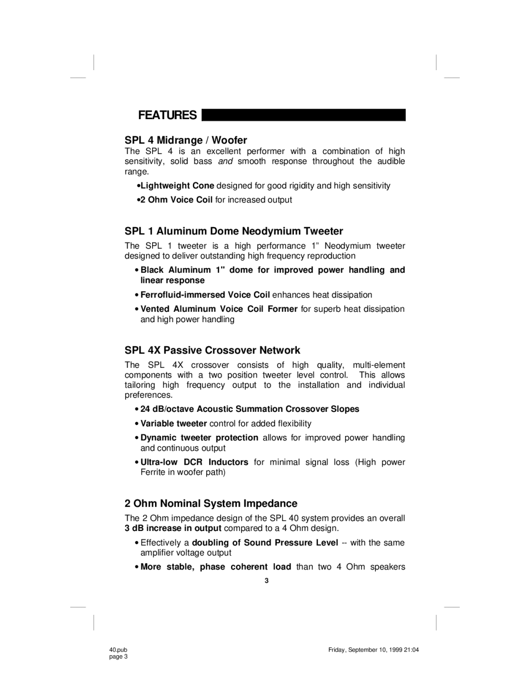 Soundstream Technologies SPL40 owner manual Features, Location and Mounting 