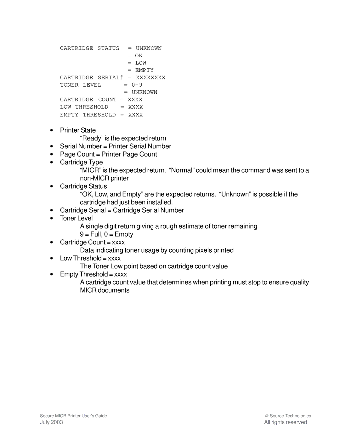 Source Technologies ST9335 manual Cartridge Status = Unknown 