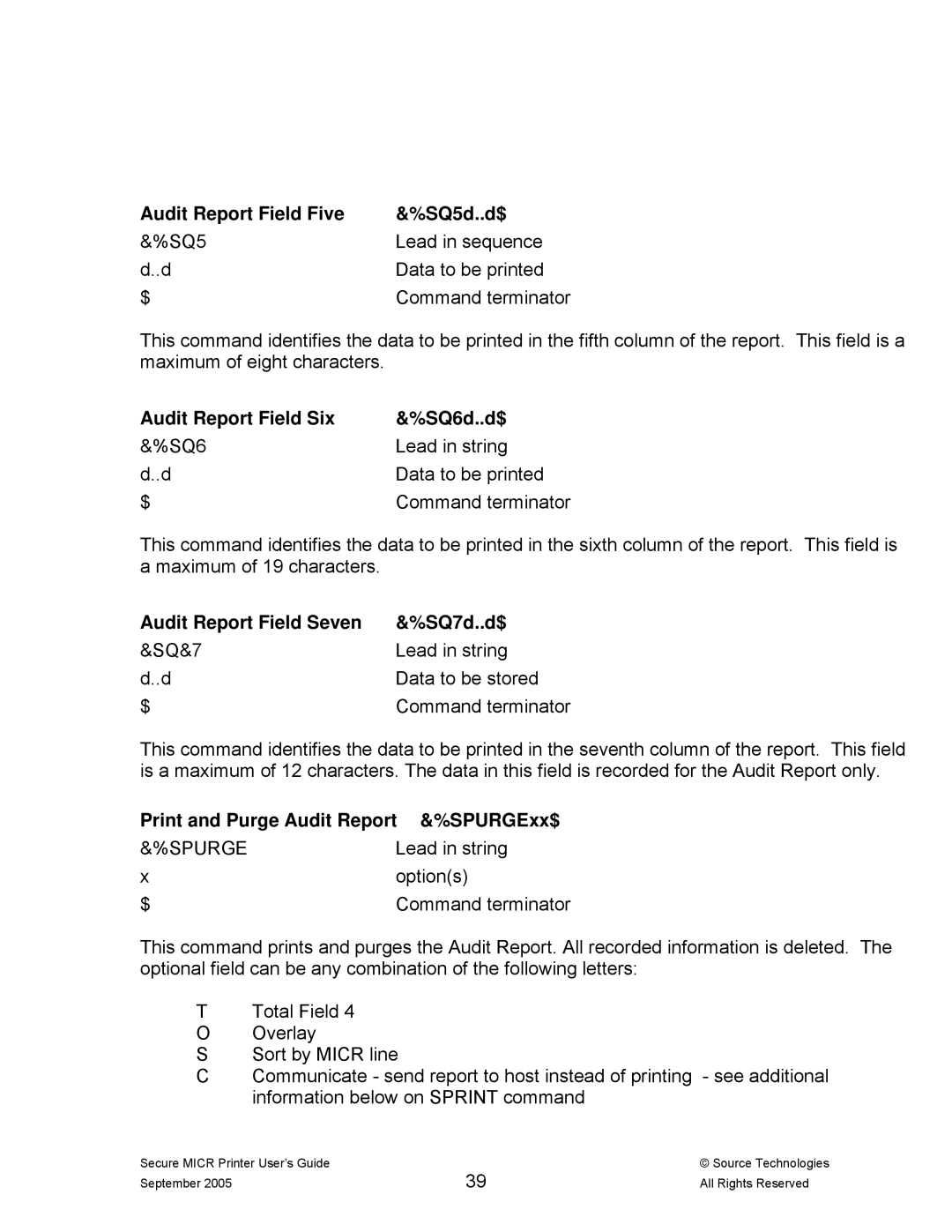 Source Technologies ST9530 manual Audit Report Field Five SQ5d..d$, Audit Report Field Six SQ6d..d$, Spurge 