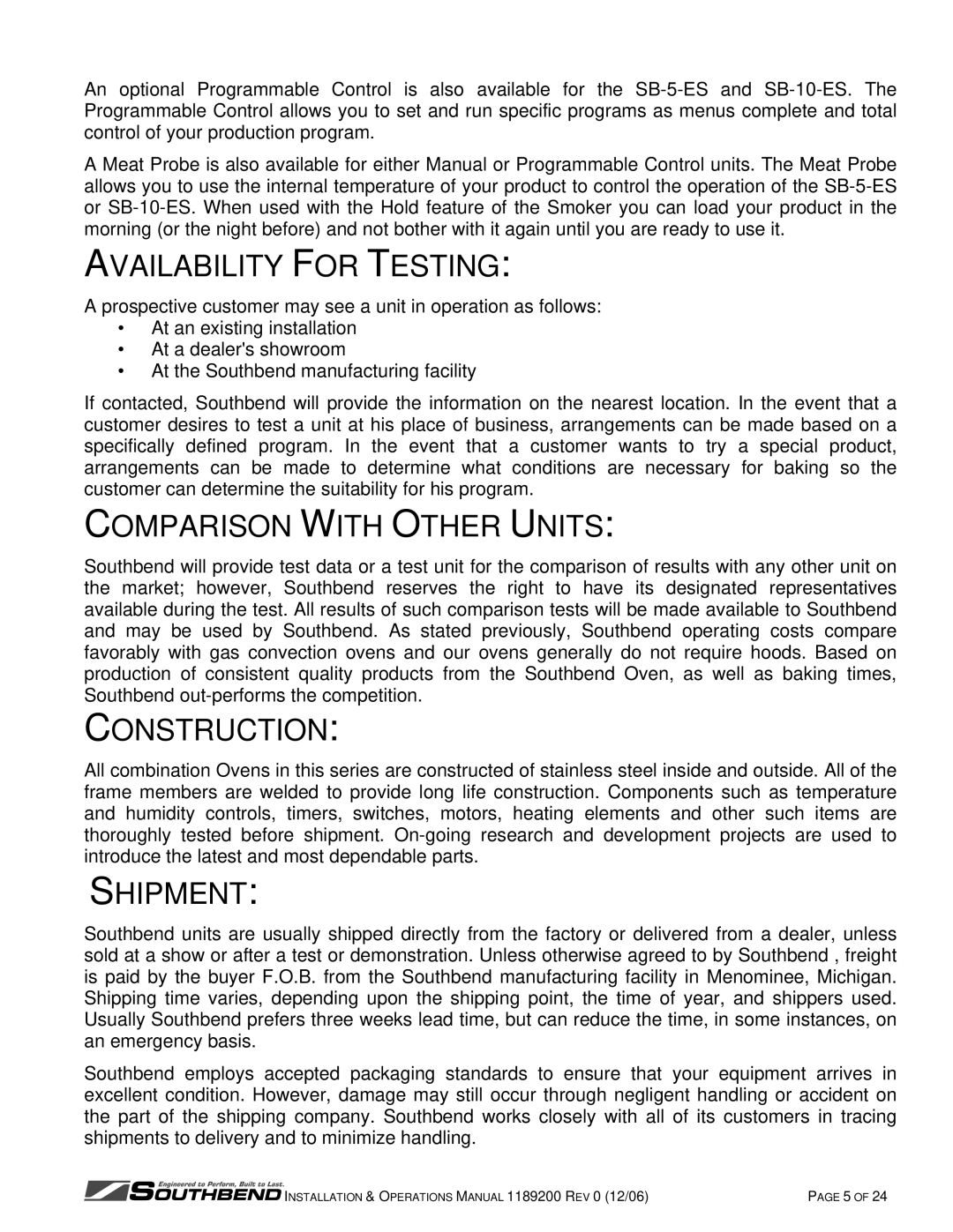 Southbend SB-5-ES, SB-10-ES manual Availability for Testing, Comparison with Other Units, Construction, Shipment 