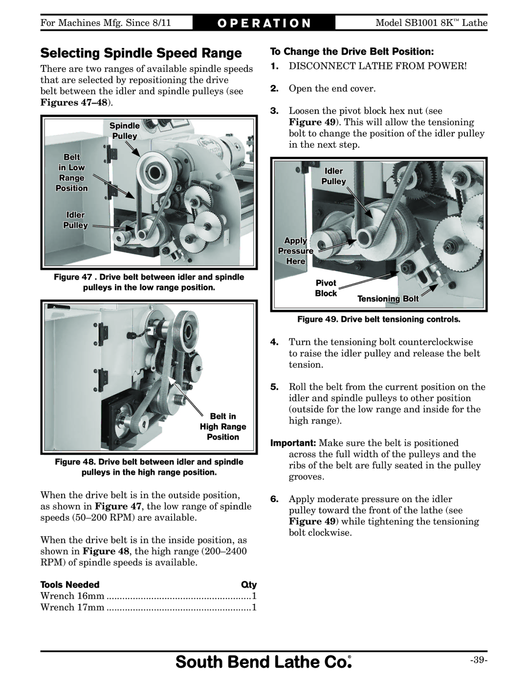 Southbend SB1001 owner manual Selecting Spindle Speed Range, To Change the Drive Belt Position, Tools Needed Qty 