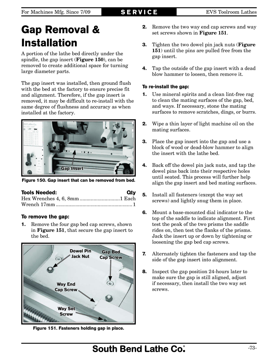 Southbend SB1037, SB1014, SB1015, SB1038, SB1012, SB1013 Gap Removal Installation, To remove the gap, To re-install the gap 