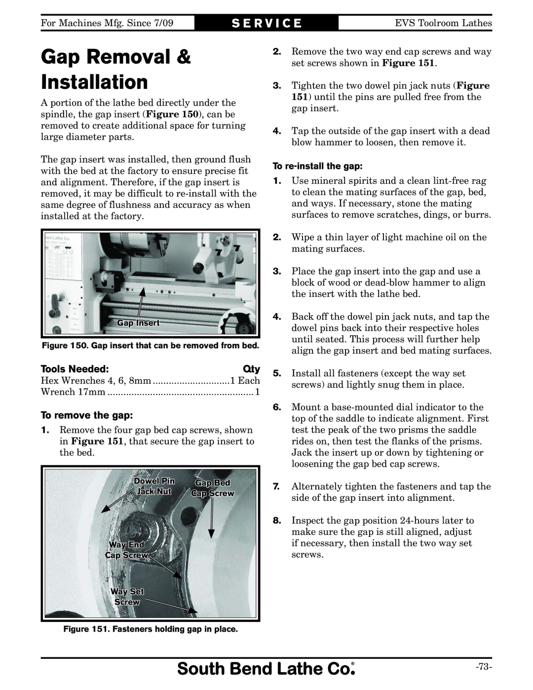 Southbend SB1014F specifications Gap Removal Installation, To remove the gap, To re-install the gap 